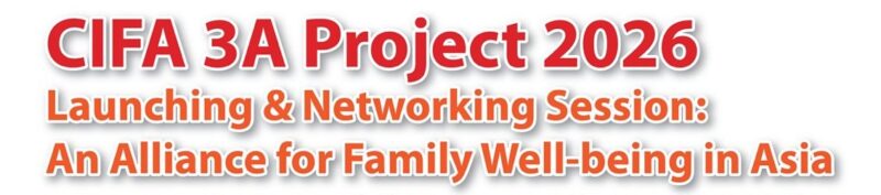 Launching of 3A Project 2026: An Alliance for Family Well-being in Asia ...